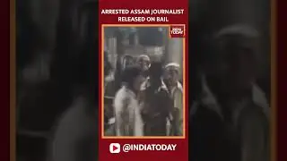 Arrested Assam journalist released on bail | India Today