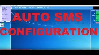 All Realtime Videos HOW TO CONFIGURE THE AUTOSMS SOFTWARE