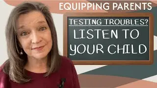 Testing Troubles? Tip #1 Talk About the Test- Equipping Parents