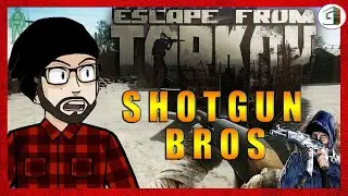 Shotgun Bros ft. Decs2k4 | Escape From Tarkov