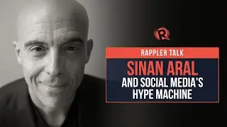 Rappler Talk: Sinan Aral and social media's Hype Machine