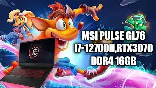 Crash Bandicoot 4 [ MSI Pulse GL76 | i7-12700H, RTX3070, DDR4 16GB ]