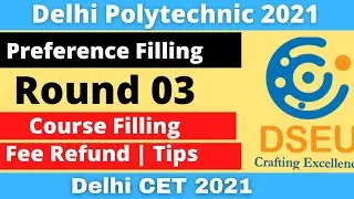 Round 03 Preference Filling and Course Filling Tips | Fee Refund | Cancel admission | #dseu