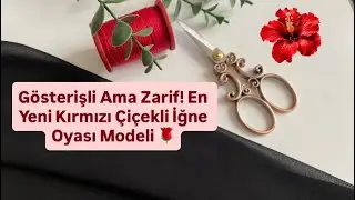 615.🌹 2025’in En Göz Alıcı Kırmızı Çiçekli İğne Oyası Modeli – Siyah Yazmaya Muhteşem Uyum!