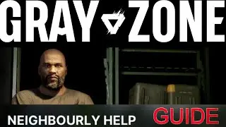 Neighbourly Help | GZW Task Guide | Gray Zone Warfare