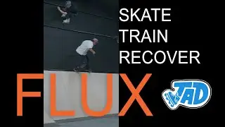 Flux First Sessions Skate Train  Recover JADRollerVlog  Rollerblading