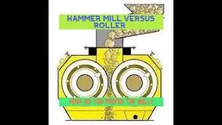 How HAMMER and ROLLER mill works   -Select and understand  Hammer mill versus roller mill