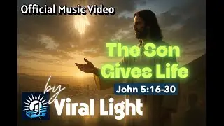 The Son Gives Life | A Bible Story in Music (John 5:16&ndash;30)