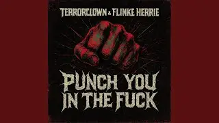 Punch You in the Fuck