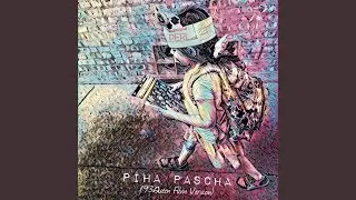 Piha Pascha (93Queen Film Version)