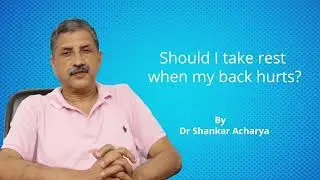 Dr. Shankar Acharya Suggests Techniques And Solutions To Reduce Or Eliminate Back Pain Meddey.com