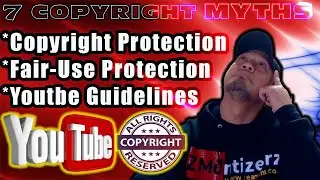 7 Youtube Copyright Myths | Avoid copyright claims | Youtube copyright hacks and tips | Copyright