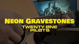 Neon Gravestones - twenty one pilots (fingerstyle guitar cover)
