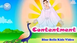 Contentment | Moral Stories for kids | Ch - 09 | Moral Value  - 4 | Blue Bells Kids Video
