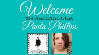 Welcome NEW StencilGirl Artist JournalArtista Paula Phillips HD