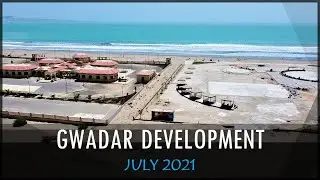 Gwadar Development Progress 2021 - CPEC, Marine Drive, Gwadar Schemes