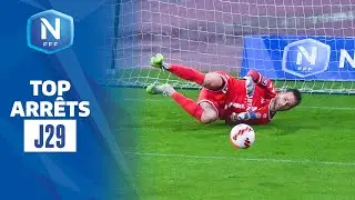 Le Top Arr&ecirc;ts de la J29 I National FFF 2021-2022