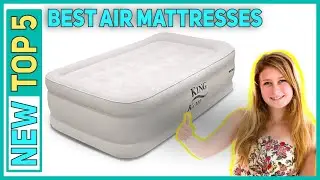 ✅ Best Air Mattresses 2022 - Top 5 Air Mattresses
