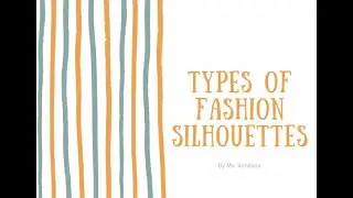 Lecture-1 Types of fashion silhouettes #UGCNET #JRF