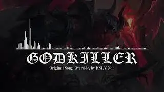 Aatrox, the Godkiller // Override - KSLV Noh