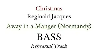 Away in a Manger Normandy Bass