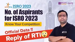 Updates of ISRO 2023 | Shocking Data About ISRO Number of Candidates (Mechanical) | RTI Reply #Byjus