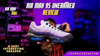 ОБЗОР NIKE AIR MAX 95 UNEARTHED! КРОССОВКИ, КОТОРЫЕ РАСКРЫТЫ СООБЩЕСТВОМ