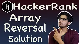 Array reversal hackerrank solution @ BE A GEEK | Hindi |