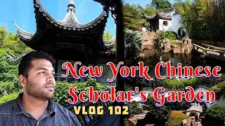 VLOG 102: Exploring Secret Chinese Scholar's Garden in New York