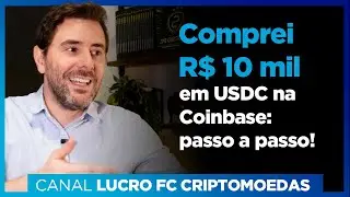 Como comprar D&oacute;lar Digital (USDC) na Coinbase? Passo a Passo para iniciantes