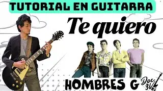 Te quiero - Hombres G | Tutorial de Guitarra 🎸Acordes + Ritmo (Doc 3V)