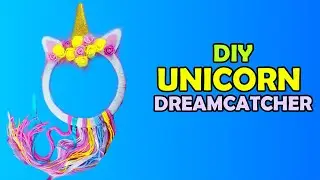 HOW TO MAKE UNICORN DREAM CATCHER AT HOME