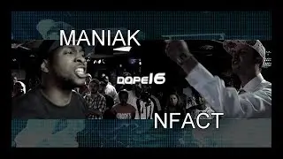 Dope16 |  Nfact vs Maniak |  emcee battle |