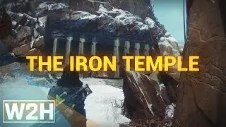 The Iron Temple - A Destiny Cinematic