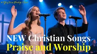 Best Christian Song 2025  Praise and Worship 🎵 | Lyrics , Non Stop Relaxing worship songs |  Glory 🙏