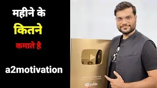 A2motivation(Arvind Arora) महीने के कितने कमाते है।