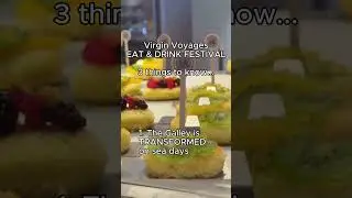 Virgin Voyages Eat & Drink is LIVE! July 2025 only!