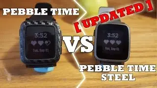 Pebble Time VS Pebble Time Steel Updated (comparison and my own thoughts)