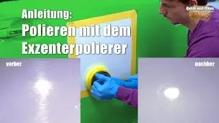 Wie poliere ich ein Auto mit der Poliermaschine ? Auto polieren mit Exzenterpoliermaschine