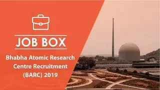 Bhabha Atomic Research Centre (BARC)-2019  Recruitment | MADE EASY JOB BOX