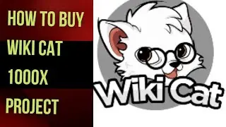 wiki cat token 1000X, how to buy wiki cat token on trust wallet using PancakeSwap don't miss out