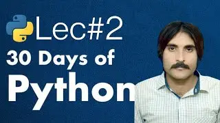 Python Lecture 2 in Urdu/Hindi | Beginner to Advanced Python Course | Learn Python Programming