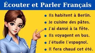 &Eacute;couter et Parler Fran&ccedil;ais | French Speaking Practice for Beginners