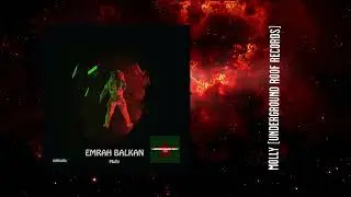 Emrah Balkan - Molly (Original Mix) [Underground Roof Records]