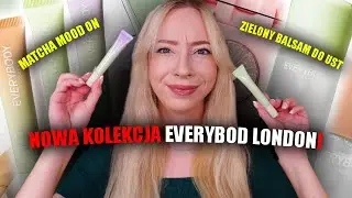 EVERYBODY LONDON MATCHA MOOD ON TEST NOWEJ KOLEKCJI KOSMETYK&Oacute;W Z ROSSMANNA I NIE TYLKO