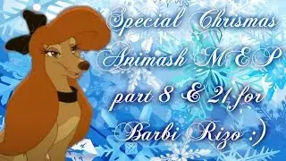 Special Chrismas Animash MEP part 8 & 21 for Barbi Rizo :)