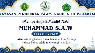 MAULID NABI MUHAMMAD S.A.W 14470 H/ 2025M
