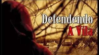 A VILA - DEFENDENDO UM DOS FILMES MAIS INJUSTI&Ccedil;ADOS