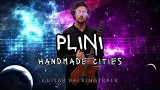 PLINI - Handmade Cities Guitar BackingTrack HD