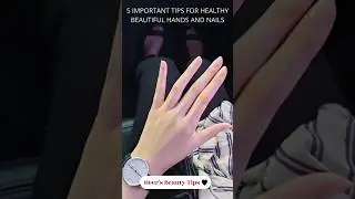 5 Important Tips For Healthy And Beautiful Hands And Nails #shorts